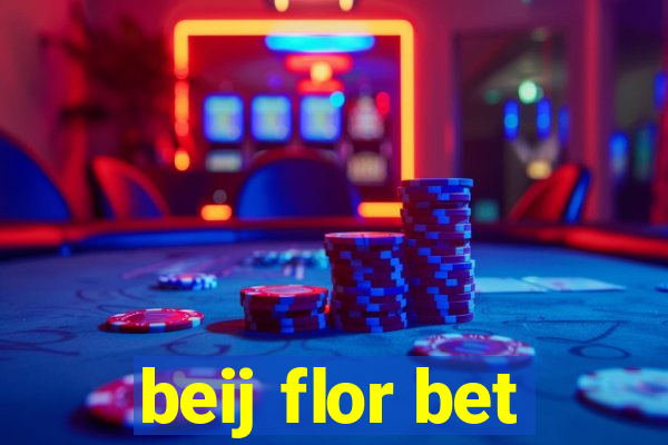 beij flor bet